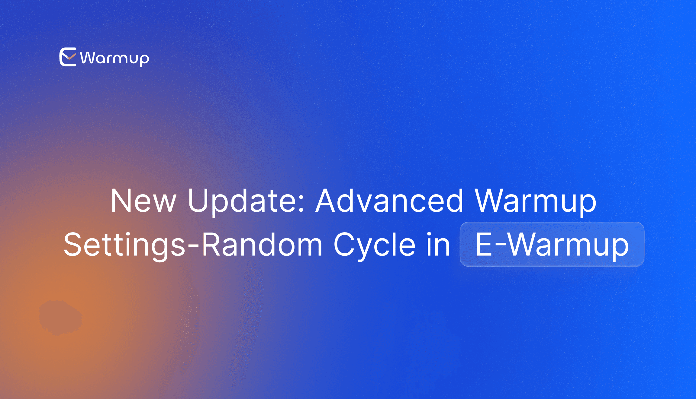 New Feature: Advanced Warmup Settings – Random Cycle